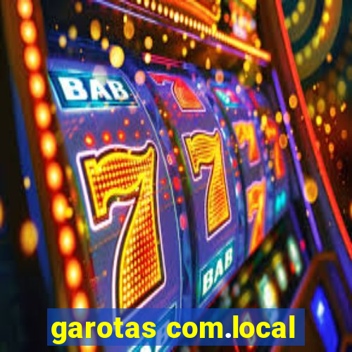 garotas com.local